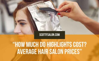 How Much Do Highlights Cost? Average Hair Salon Prices