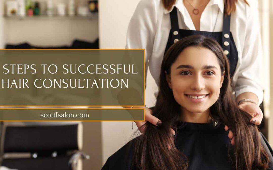 5 Steps To Successful Hair Consultation