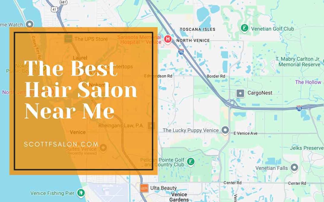 The Best Hair Salon Near Me – Expert Stylist, Book Today!